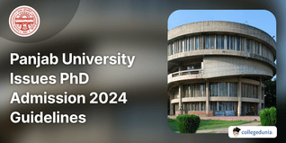 Panjab University Issues PhD Admission 2024 Guidelines, Check Cancellation & Direct Enrollment Process Here